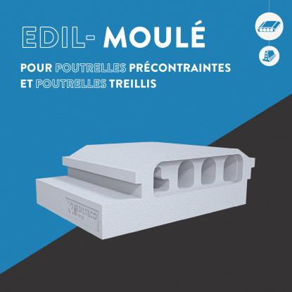 EDILTECO® REMANIE SA GAMME D’ENTREVOUS MOULÉS ET PRÉSENTE EDIL-MOULÉ