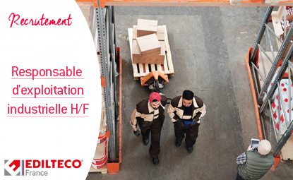[RECRUTEMENT] - RESPONSABLE D'EXPLOITATION INDUSTRIELLE F/H