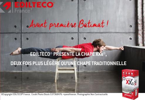 BATIMAT NOUVEAUTÉ – EDILTECO® PRÉSENTE LA CHAPE XXS®